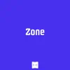 Zone song lyrics