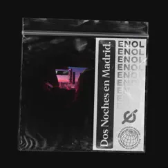 Dos Noches en Madrid - Single by Enol album reviews, ratings, credits