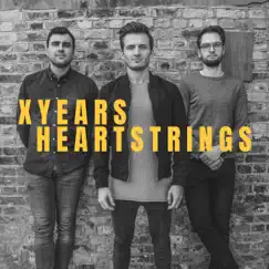 Heartstrings - Single by XYears album reviews, ratings, credits