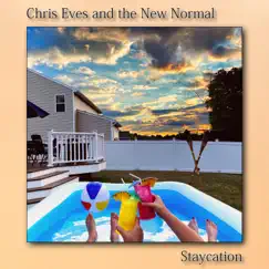 Staycation - Single by Chris Eves and the New Normal album reviews, ratings, credits