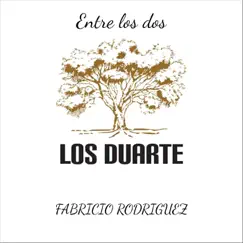 Entre los Dos (feat. Fabricio Rodriguez) - Single by Los Duarte album reviews, ratings, credits