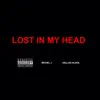 Lost In My Head - Single album lyrics, reviews, download