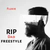 Rip Dad Freestyle - Single album lyrics, reviews, download