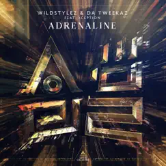 Adrenaline (feat. XCEPTION) - Single by Wildstylez & Da Tweekaz album reviews, ratings, credits
