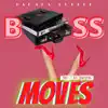 Boss Moves song lyrics