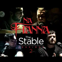 The Stable Sessions 2 by Na Fianna album reviews, ratings, credits