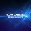 Flow Ganster - Single album lyrics, reviews, download