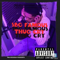 Thug Cry - Single by SBG Famous album reviews, ratings, credits