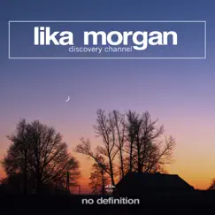 Discovery Channel - Single by Lika Morgan album reviews, ratings, credits