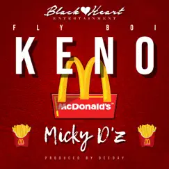 Micky D'z - Single by Fly Boi Keno album reviews, ratings, credits