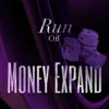 Money Expand - Single album lyrics, reviews, download
