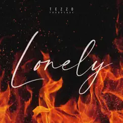 Lonely - Single by Tezzo album reviews, ratings, credits