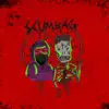 Scumbag (feat. Santos Santana) - Single album lyrics, reviews, download