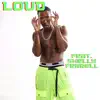 Loud (feat. Shelly Ferrell) - Single album lyrics, reviews, download