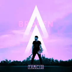 Broken - EP by Tracid album reviews, ratings, credits