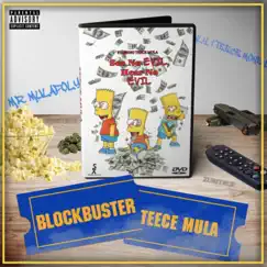 Blockbuster - Single by Teece Mula album reviews, ratings, credits