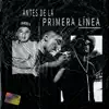 Antes de la Primera Línea - Single album lyrics, reviews, download