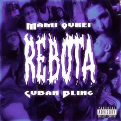 Rebota - Single by Mami Oukei & Cuban Bling album reviews, ratings, credits