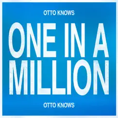 One in a Million - Single by Otto Knows album reviews, ratings, credits