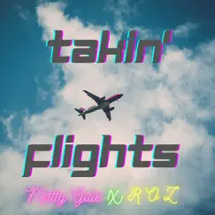 Takin' Flights - Single by Matty Gale album reviews, ratings, credits