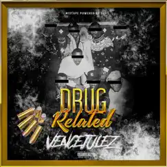 Drug Related by Vence Julez album reviews, ratings, credits