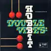 Double Vibes: Hobbit album lyrics, reviews, download