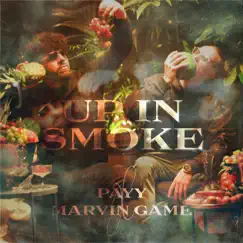 Up in Smoke - Single by Payy & Marvin Game album reviews, ratings, credits