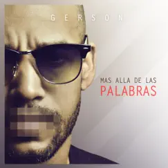 Mas Allá De Las Palabras - Single by Gerson album reviews, ratings, credits