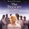 Bernard Herrmann: The Twilight Zone Conducted By Joel McNeely (Music From Television Series) album lyrics, reviews, download