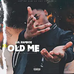 Old Me - Single by Lul Ramboe album reviews, ratings, credits