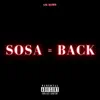 Sosa = Back - Single album lyrics, reviews, download