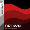 Drown (Live from the Holten) - Single album lyrics, reviews, download