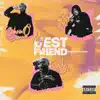 My Bestfriend (feat. Chris O'bannon & Jae5ive) - Single album lyrics, reviews, download