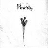 Poverty (feat. RADES) - Single album lyrics, reviews, download