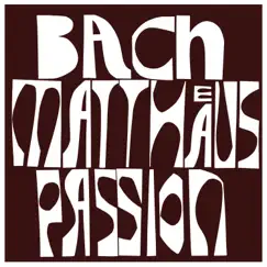 St. Matthew Passion, BWV 244: 