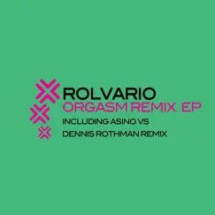 Orgasm (Remix) - Single by Rolvario album reviews, ratings, credits