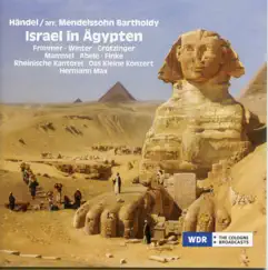 Israel in Egypt, HWV 54 (Arr. F. Mendelssohn): No. 23, Aber die Fluten überwältigten der Feinde Schar Song Lyrics