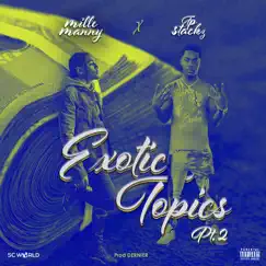 Exotic Topics Pt. 2 (feat. TP Stackz) Song Lyrics