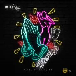 Blessings - Single by Matthew skyy album reviews, ratings, credits