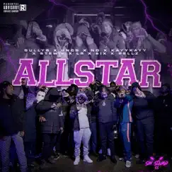 Allstar (feat. Lr, Rellz, ND, Bully B., Uncs, KayyKayy, 6ix & Stewie) - Single by Sin Squad (SS) album reviews, ratings, credits