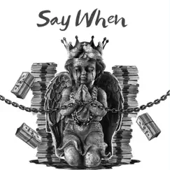 Say When - Single by Travel Gang album reviews, ratings, credits