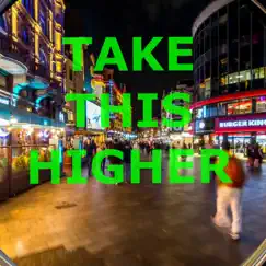 Take This Higher - Single by Dixie Peach album reviews, ratings, credits