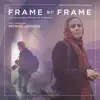 Frame by Frame (Original Motion Picture Soundtrack) album lyrics, reviews, download