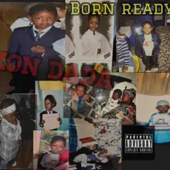 Born Ready by Kon Dada album reviews, ratings, credits