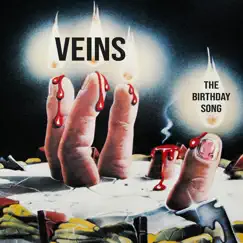 The Birthday Song - Single by Veins album reviews, ratings, credits