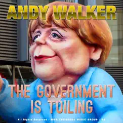 The Government is toiling - Single by Andy Walker album reviews, ratings, credits