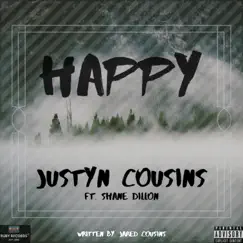 Happy (feat. Shane Dillon) - Single by Justyn Cousins album reviews, ratings, credits