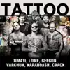 Tattoo (feat. L'One, Джиган, Варчун, Крэк & Карандаш) song lyrics