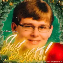 CallMeCarson Presents: Just the Hits! A Classic Christmas - EP by Carson King album reviews, ratings, credits