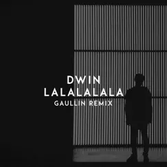 Lalalalala (Gaullin Remix) Song Lyrics
